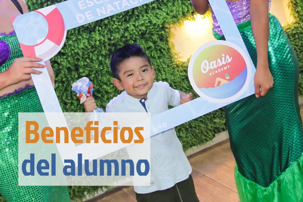 Beneficios de Ser Alumno en Oasis Academy